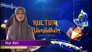 #03 Kultum Ramadhan 1443 ~ Cara Mengkhatam Al-Qur'an di Bulan Suci Ramadhan