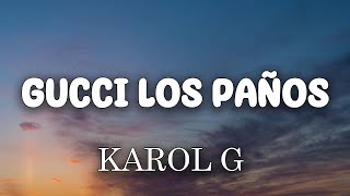 KAROL G - Gucci Los Paños (Letra/Lyrics)