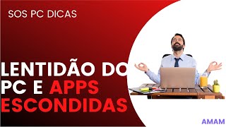 Programas trabalhando sem você saber