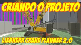 CRIAR PROJETO - LIEBHERR CRANE PLANNER 2.0