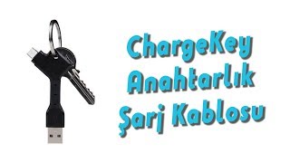 ChargeKey - Anahtarlık Şarj Kablosu - kutu açılışı - unboxing