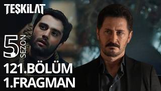 Teşkilat Ben Yalnış Yapmadim! 121.Bölüm