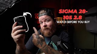 Why I probably Won't be buying this lens  | Sigma 28-105 2.8