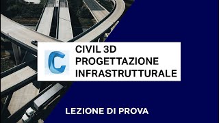 Corso di Civil 3D - Infrastrutture Civili: Installazione e Introduzione al Software