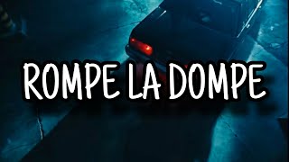 Rompe La Dompe - Peso Pluma, Junior H, Oscar Maydon