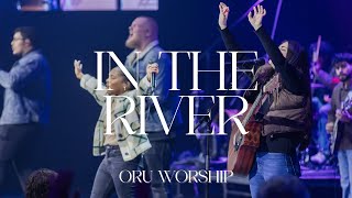 In the River by ORU Worship | 2023-2024