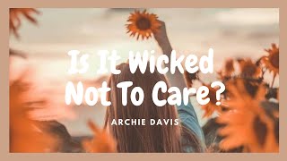 Jazz music  - Is It Wicked Not To Care -  Archie Davis -  Daily Symphony - TuneOne Music