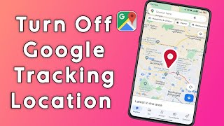 How to Turn off Google Location tracking In Android