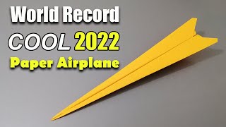 How to fold a paper airplane to fly forever without falling the latest world record 2022