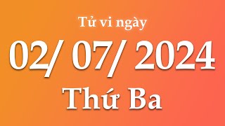 Tử Vi Ngày 02/07/2024 Của 12 Con Giáp | Triệu phú tử vi