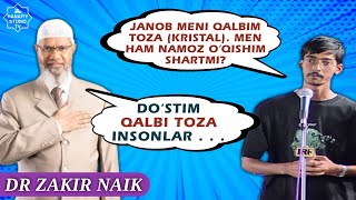 DR ZAKIR NAIK | QALBI TOZA INSONLAR HAM NAMOZ O‘QISHLARI SHARTMI? | savol-javob o‘zbek tilida