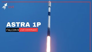 astra 1p | astra 1p live | falcon 9 live | falcon 9| spacex