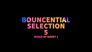 Wigan Pier / Bounce [July 2021] (Bouncential Selection 5)