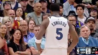 The Coldest & Savage of Anthony Edwards to the Denver Nuggets Fans Frustrated Reaction During Game 2