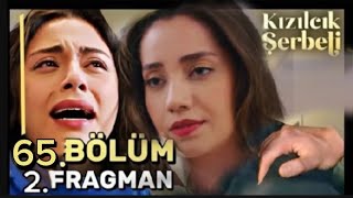 Kızılcık Şerbeti 65.Bölüm 2.Fragman /Kocamın yakasını bırak / Cranberry Sherbet Episode 65 2 Trailer