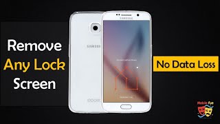 Remove Android Lock Screen Pattern, Pin, Password or Finger Print - No Data Loss - Samsung LG & More