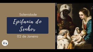 Epifania do Senhor | Santa Missa às 19h