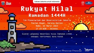 Rukyat Hilal Ramadan 1444 H