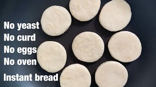 No yeast No curd No eggs instant mini breads recipe without oven