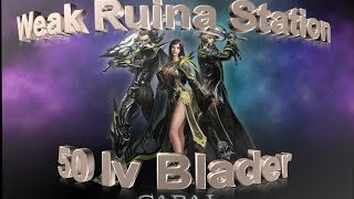 Cabal Online - How to - Weak Ruina Station - 50 lv Blader