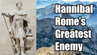 Why did the Roman's Fear Hannibal?