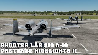 DCS A-10C: Shooter lär sig A-10 - Pretense Highlights II