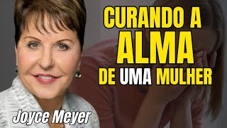 CURANDO A ALMA DE UMA MULHER - JOYCE MEYER 2024