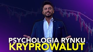 PSYCHOLOGIA RYNKU KRYPTOWALUT