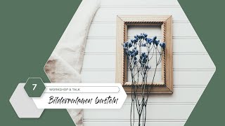 Instagram Live: Workshop & Talk #07 | Bilderrahmen basteln