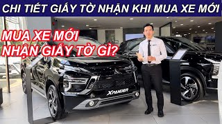 Mua Xe Mới Trả Góp Qua Ngân Hàng nhận Giấy Tờ gì để đi đường hợp lệ?? #mitsubishi #xpander #xforce