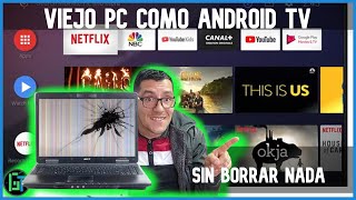 ✔️Convierte Un Viejo PC en Un Android TV📺 Para Cualquier TV - Version 2024