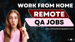 WFH Remote QA Jobs - 25 November 2022 | Software Testing Sapiens