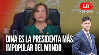 Dina Boluarte es catalogada la peor presidenta del mundo | LR+ Noticias