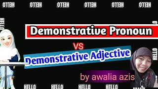 DEMONSTRATIVE PRONOUN and DEMONSTRATIVE ADJECTIVE