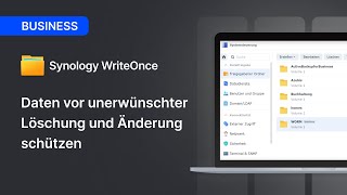 Synology WORM | Grundlagen und Einrichtung der WriteOnce-Funktion in DSM [Tutorial]