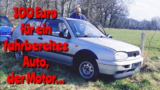 100 Euro-VW Golf, der Motor...