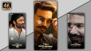 ❤ Dhanush birthday status 😘✨ 4k full screen dhanush status | full screen whatsapp status | 4k status