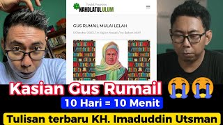 HABIB RUMAIL LELAH BESTIE 😭 | Tulisan terbaru KH. Imaduddin Utsman