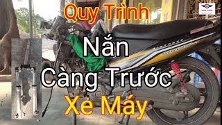 Quy Trình - Nắn Càng Trước - Xe Máy