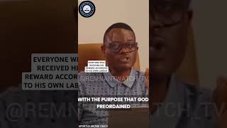 EVERYONE WILL RECEIVED HIS REWARD ACCORDING TO HIS OWN LABOUR ~ APOSTLE AROME OSAYI