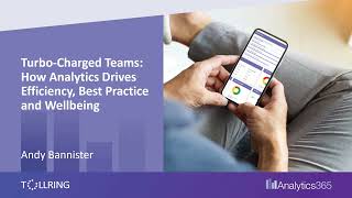 Analytics365 - Turbo-Charged Teams: How Analytics Drives Efficiency, Best Practice and Wellbeing