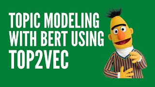 Topic Modeling with BERT using Top2Vec