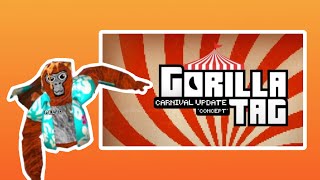 Gorilla tag  next update carnival…