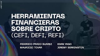 Herramientas Financieras sobre Cripto CeFi, DeFi, ReFi