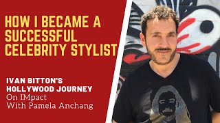 Stylist To The stars, Ivan Bitton’s Journey From Paris To Hollywood & Life As A Fashion Activist