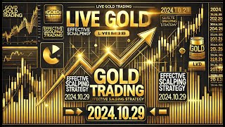 Live Gold  XAUUSD Trading – Effective Scalping Strategy - Real Money and Real Results 24.10.29 #1