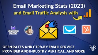 Email Marketing Stats in 2023 - And Analyzing Traffic With Google Analytics