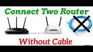 How to connect two routers without LAN Cable || How to extend wifi range with another router 2021