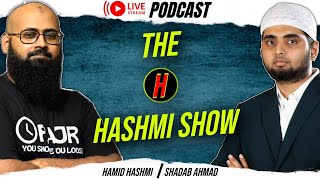 Live Podcast - THE H HASHMI SHOW | S2 - EP 1 | Hamid Hashmi with Shadab Ahmad