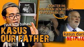 KASUS OUR FATHER, SATU KOTA KEMUNGKINAN SAUDARA SEKANDUNG ?? #Yukkitabahas